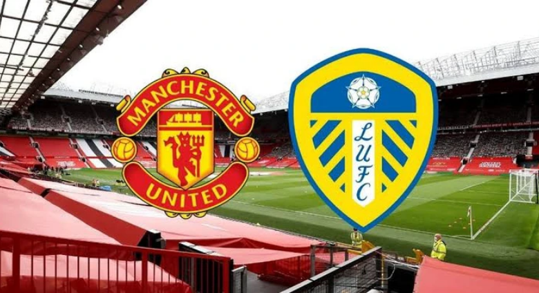 Man Utd Vs Leeds Utd: Match Preview, Kick-off Time, Head-To-Head, And Venue